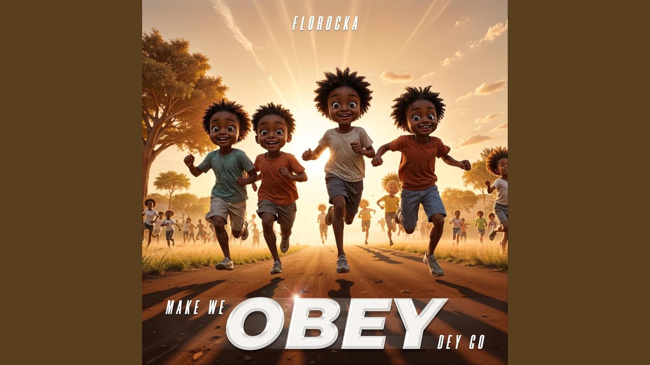 Make We Obey Dey Go