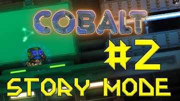Cobalt - Story Playthrough 2 - The Trappers Part 1
