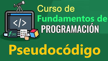 Fundamentos de Programación - PSEUDOCOGIDO - INTRODUCCION ,  (video 19)