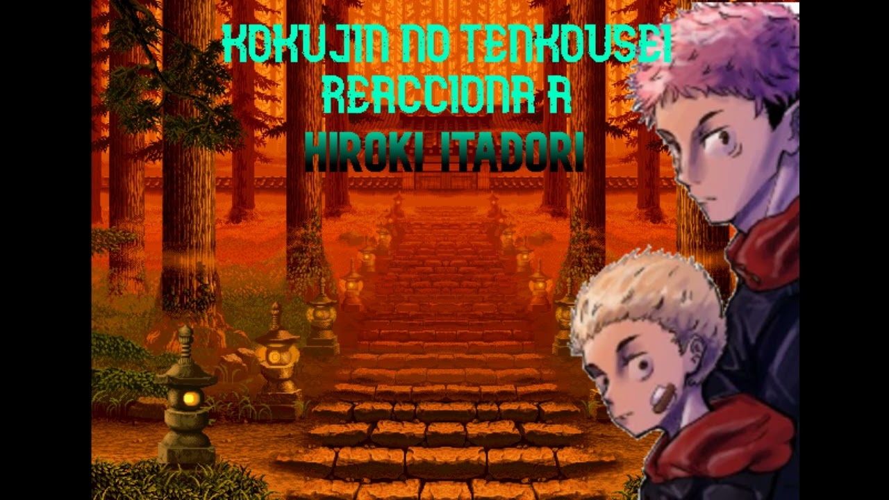 hiroki as itadori cap prologo y 1