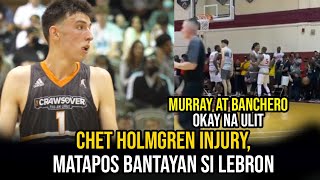 Chet Holmgren Nagkaroon ng Injury Matapos Bantayan si Lebron