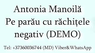 Antonia Manoila - Pe parau cu rachitele (Negativ) DEMO