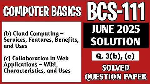 P6- 3(b), (c) | BCS111 June 25 Solution | BCS111 Solved Question Paper | Bcs111 Important Questions
