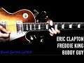 Sweet Home Chicago - Guitar Lesson - E.Clapton, F.King & B.Guy Guitar Solo