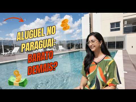 Aluguel no Paraguai: barato DEMAIS pra ser verdade?