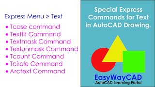 Different Express Text Commands like Tcircle, Tcount, Textmask, Textunmask, Textfit & Arctext.