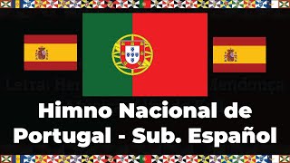 Himno Nacional De Portugal  Sub Espaol  Letras U0026 Bandera