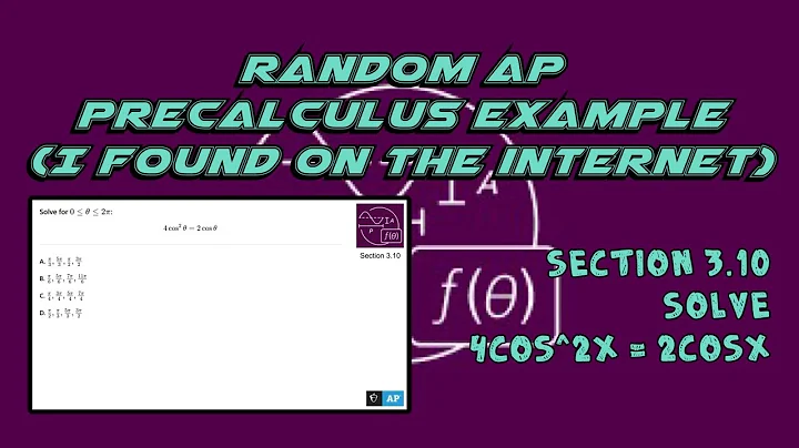 AP Precalculus Section 3.10 Example: Solve the Trigonometric Equation 4cos^2x = 2cosx