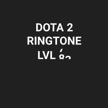 DOTA 2 RINGTONE LVL 95
