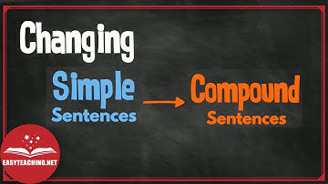 Transformation of Sentences: Simple to Compound | EasyTeaching