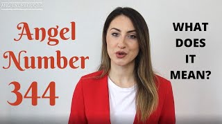 344 ANGEL NUMBER - What Does It Mean?