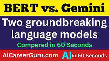 BERT vs Gemini: The Surprising Truth Not Known to Many.