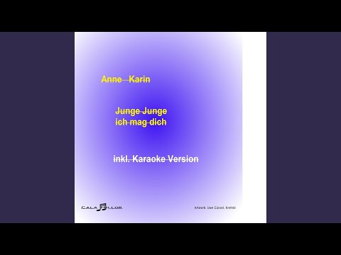 Junge Junge ich mag dich (Album Mix)