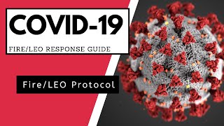 COVID-19 Fire and Law Enforcement Response Protocol