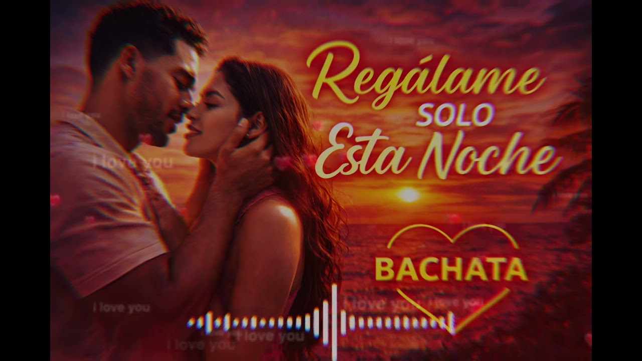 Regálame Solo Esta Noche 🌙 | Bachata Romántica 2026 | Canción Latina de Amor (Official Video)