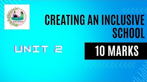 creating an inclusive education | 10 marks importance | tamil | 4th semester | b.ed exam 2023 |