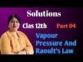 Solutions | Vapour Pressure And Raoults law| Class 12th | CBSE, ISC | Mrs Sheetal Kandari
