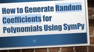 How to Generate Random Coefficients for Polynomials Using SymPy
