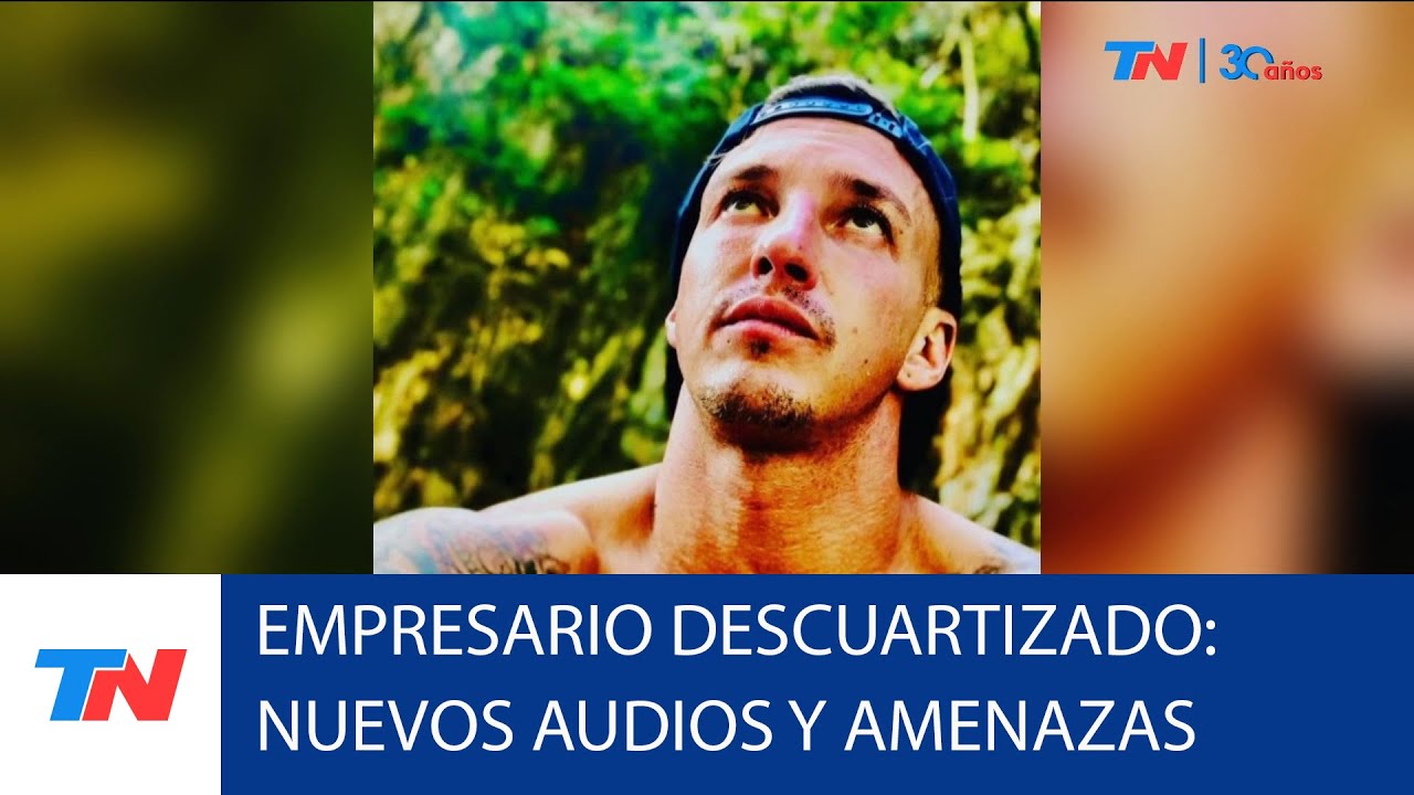 EMPRESARIO DESCUARTIZADO I Se conocieron nuevas escuchas con amenazas