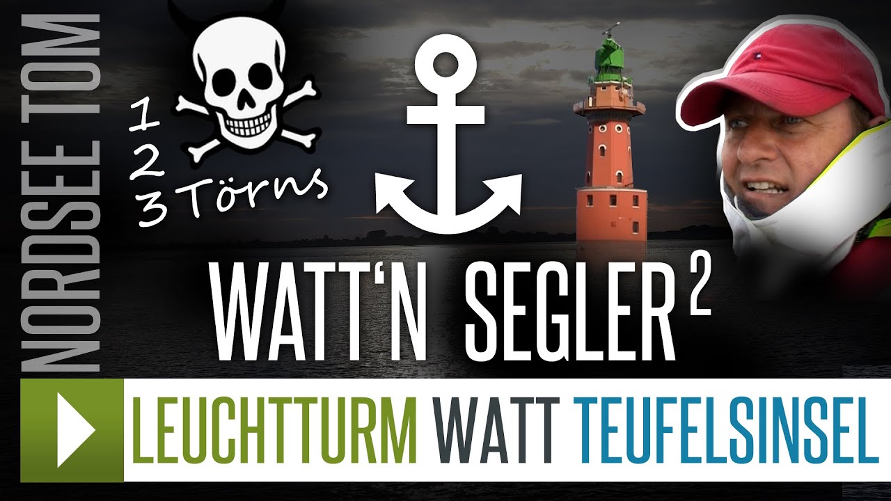 Segelfilm - 3 Törns ins Wattenmeer | NORDSEE