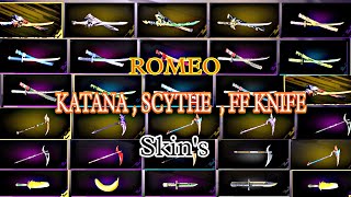 FREE FIRE ALL KATANA , SCYTHE , FF KNIFE SKIN'S COLLECTION 😎 || ROMEO ALL  COLLECTION.