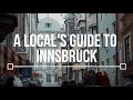 A Local's Guide to Innsbruck || TLP Season 2