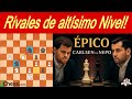 Épico, Rivales de altísimo Nivel! Carlsen vs Nepo