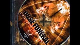 Rose Funeral - Crucify.Kill.Rot. [Album 2007]   Lyrics