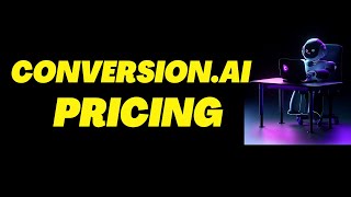 Conversion.ai Pricing Review - The New Copywriting Powerhouse