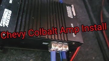 Chevy Colbalt amplifier subwoofer installation