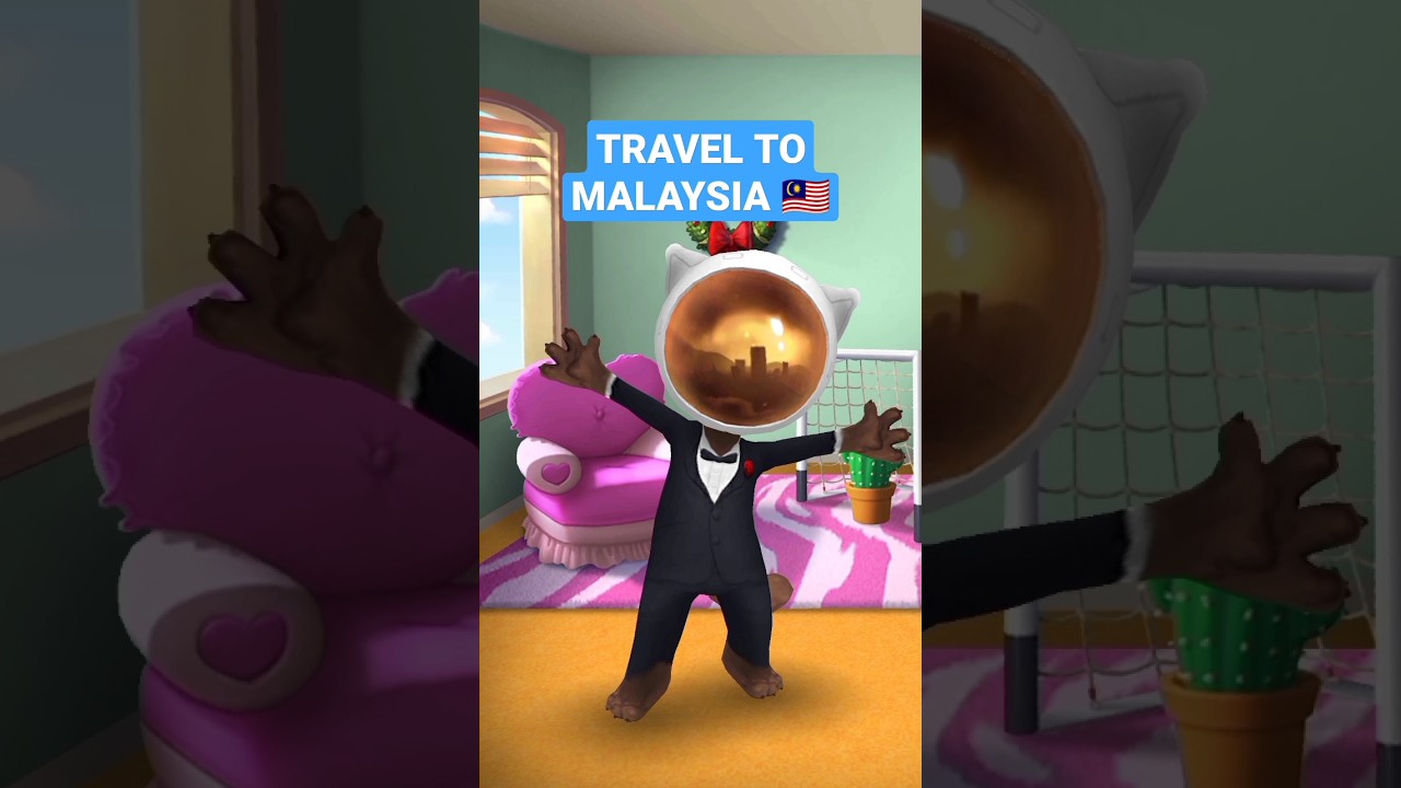 TRAVEL TO MALAYSIA 🇲🇾🇲🇾  talking Tom 