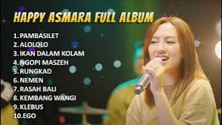 Happy Asmara 'PAMBASILET' Full Album