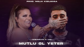 Kibariye X Uzi - Mutlu ol Yeter (  Prod. Melih Kızılboğa ) | Bunu sana yazdığımı bilmessin Resimi