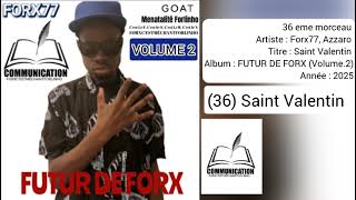 Forx77 - Saint Valentin Audio Officiel