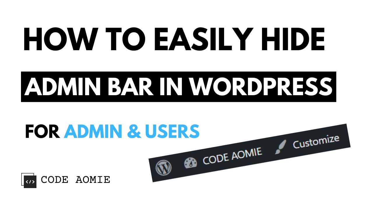 How to Hide the Admin Bar in WordPress for Admin & Users | Remove ...