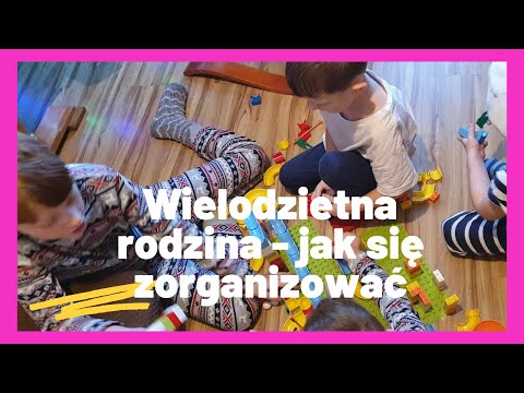 Wideo: Jak Zorganizować Rodziny Wielodzietne