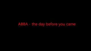 ABBA - the day before you came lyrics