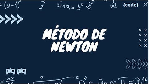 5) Raízes de Equações - Método de Newton
