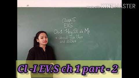 CLASS 1 - EVS - CHAPTER   1 =   HEY ITS ME (Part 2)