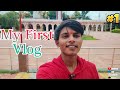 First vlog on youtube   my first vlog  vlog 1  rohit vlogger