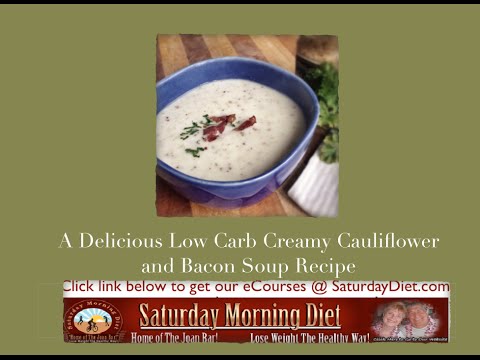 A Delicious Low Carb Creamy Cauliflower and Bacon Soup Recipe
