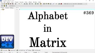 Alphabet in matrix in C Language || Simple Method Apply