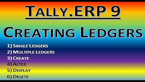 Ledger Creation || Create Ledgers in Tally.ERP9 || Single Ledgers || Multiple Ledgers