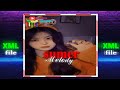 SUMER MELODY 🎶🔰|| XML FILE DESCRIPTION LINK 🖇️📉📈🔁🔰⤵️🆓☑️ || EDIT BY XML EDITOR 💥🔰💢💯🗂️📁📂