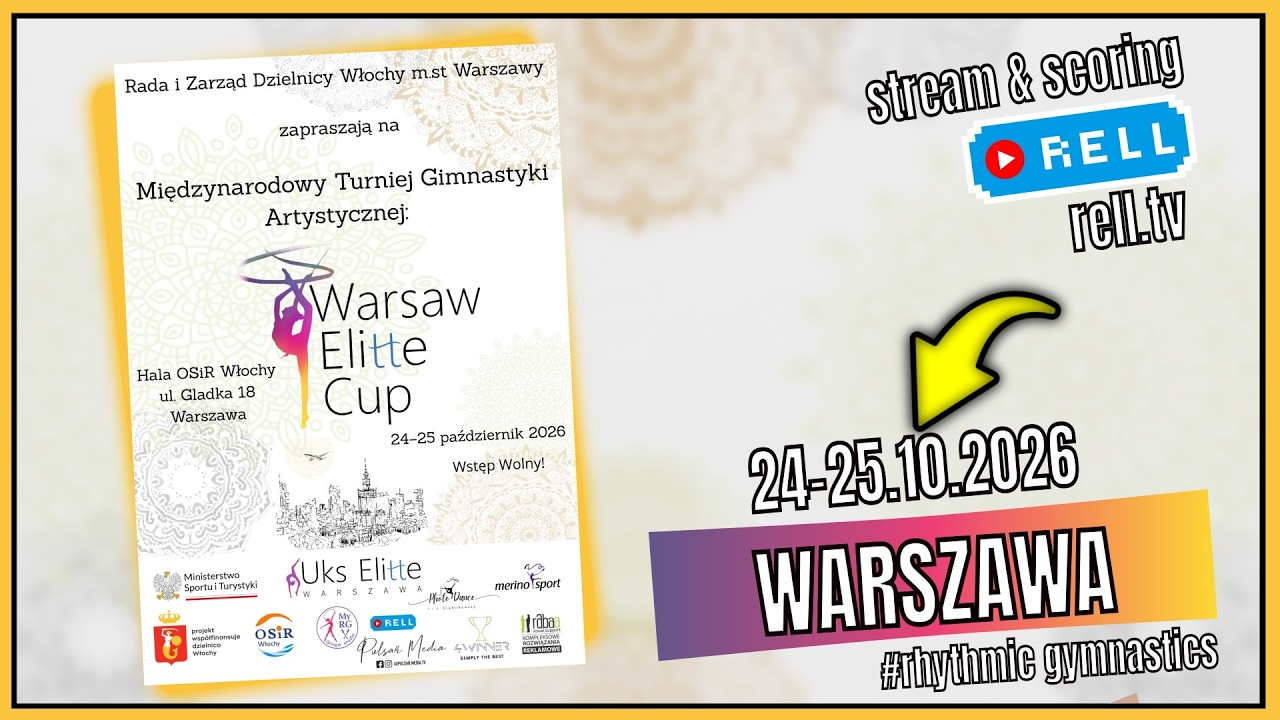 N5【▶️RELL 】WARSAW ELITTE CUP - RG tournament - Warsaw, Poland 24-25.10.2026