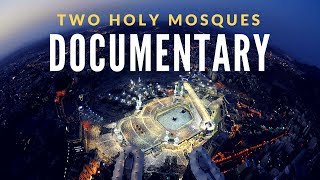 Documentary on the Two Holy Mosques