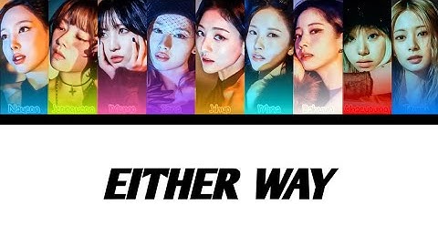 HOW WOULD TWICE SING EITHER WAY (IVE) | LINE DISTRIBUTION