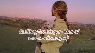 Steffany Gretzinger - Man of Sorrows (tradução)