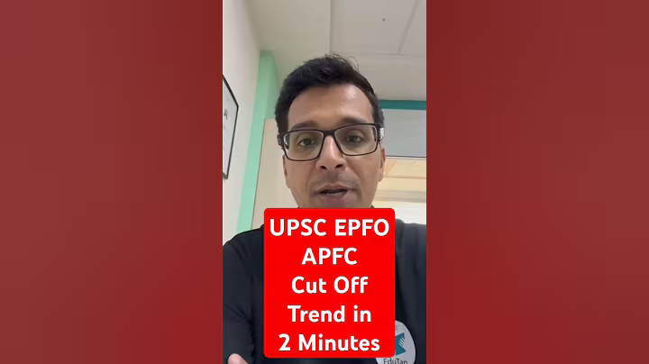 UPSC EPFO Cut Off Trend in 2 Minutes | UPSC EPFO APFC Expected Cut Off 2025 | EduTap UPSC EPFO