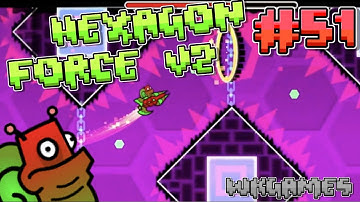 Hexagon Force v2 by IIINePtunEIII 100% - Geometry Dash (Demon) (#51)